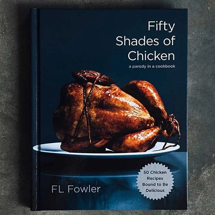 Fifty Shades Of Chicken Cookbook